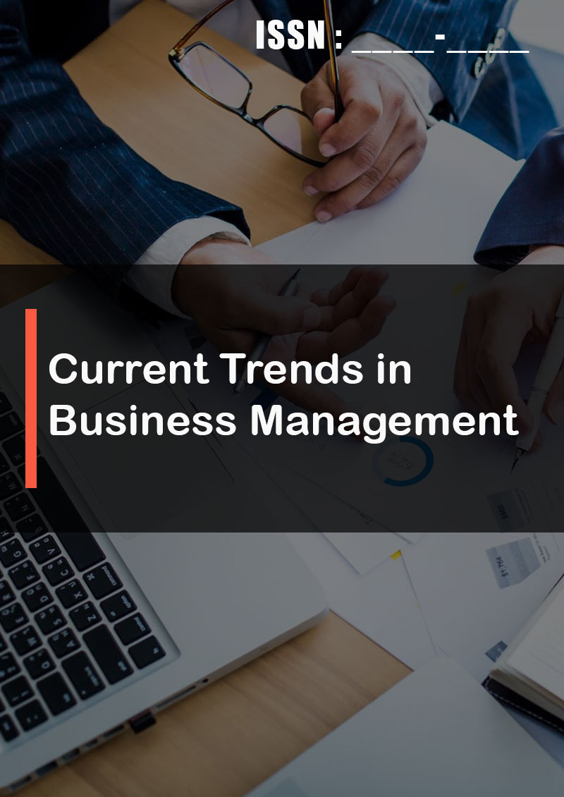 Current Trends in Business Management Opast Publishing Group